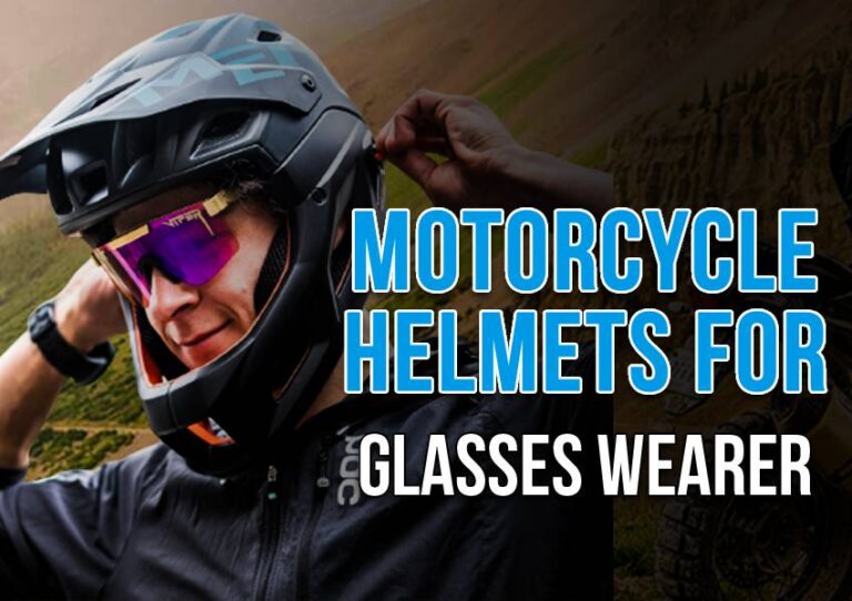 best motorcycle helmet for glasses